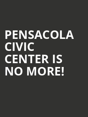 Pensacola Civic Center is no more